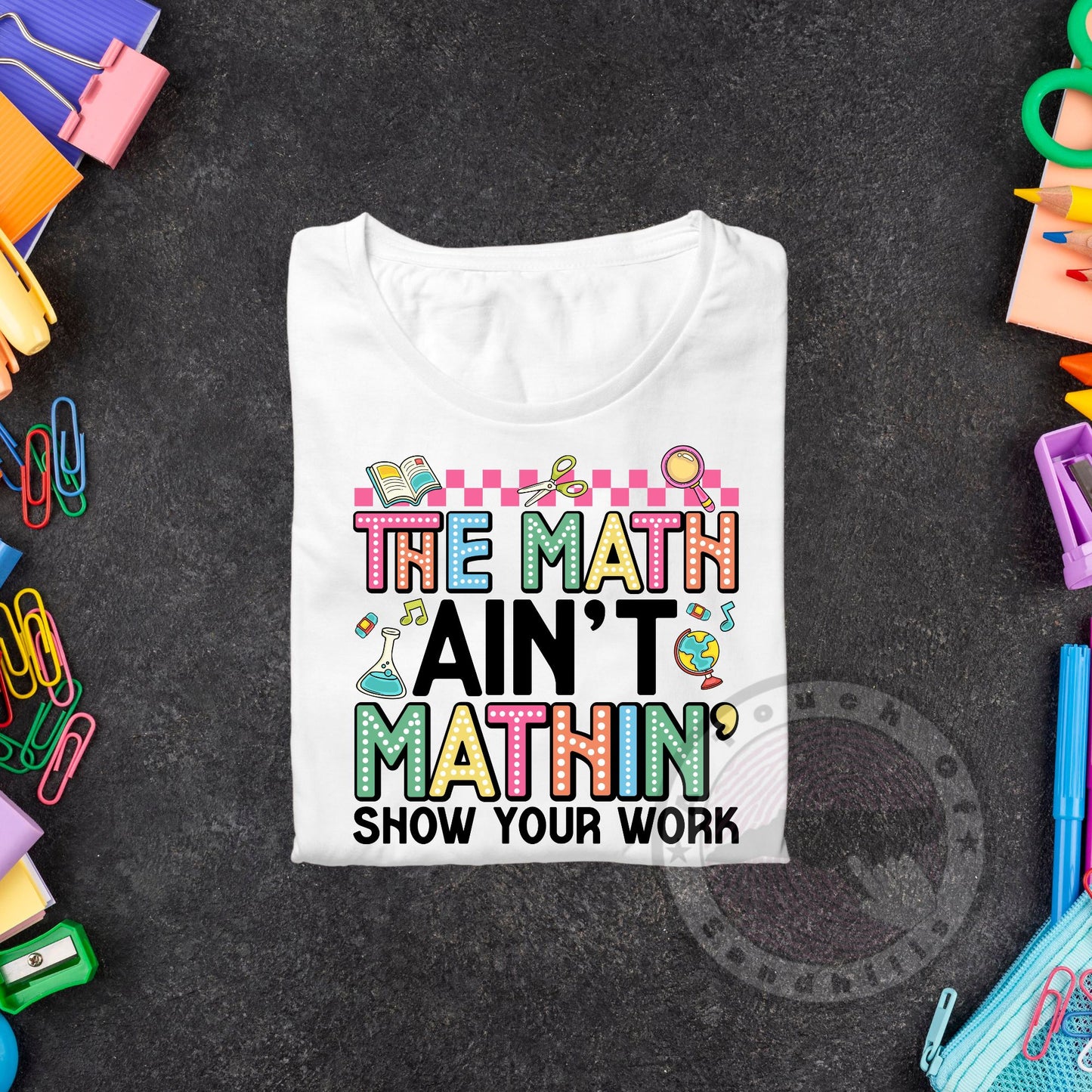 Back To School Math Aint Mathin