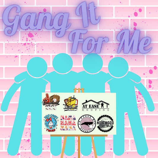 Gang It For Me