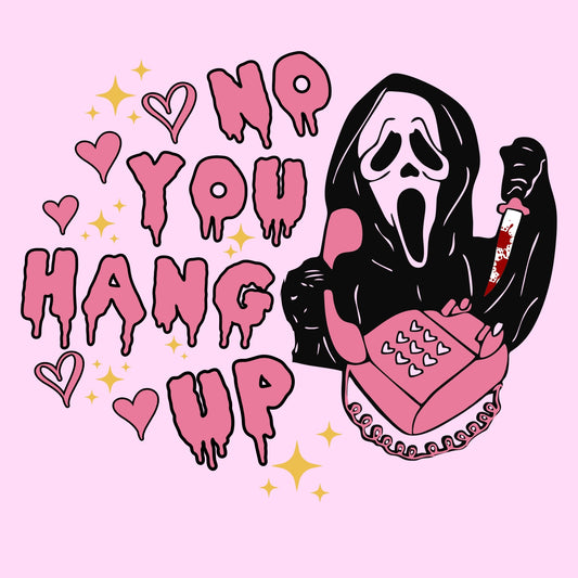 No You Hang Up