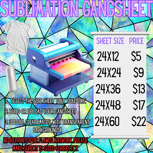 Sublimation Gangsheets Build A Sheet